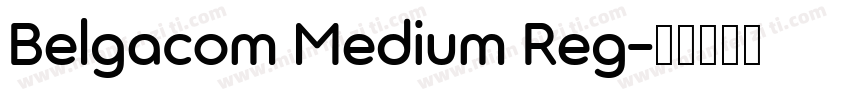 Belgacom Medium Reg字体转换
